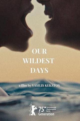 Movie: Our Wild Days