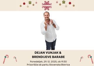 Dejan Vunjak & Brendijeve barabe