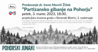 PARTIZANSKO GIBANJE NA POHORJU - predavanje dr. Irene Mavrič Žižek