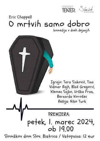 PREDSTAVA: O MRTVIH SAMO DOBRO