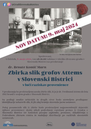 Predavanje: dr. Renate Komić Marn: ZBIRKA SLIK GOFOV ATTEMS v Slovenski Bistrici, v luči raziskav provenience