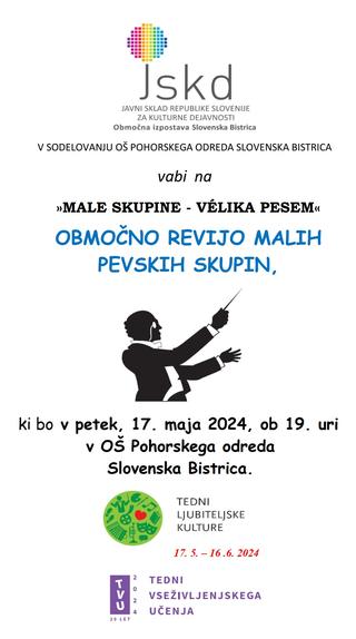 Območna revija malih pevskih skupin MALE SKUPINE - VELIKA PESEM