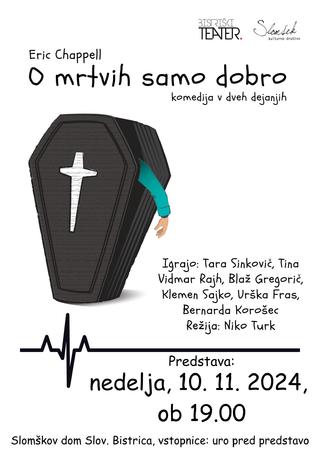 Predstava: O mrtvih samo dobro, petek 8.11.2024