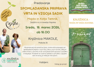 Predavanje: Spomladanska priprava vrta in vzgoja sadik